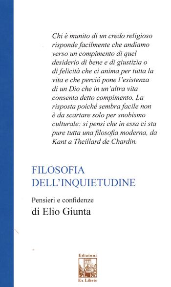 Filosofia dell'inquietudine - Elio Giunta - Libro Edizioni Ex Libris 2019, Le perle | Libraccio.it