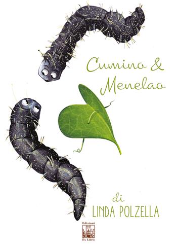 Cumino e Menelao. Ediz. a colori - Linda Polzella - Libro Edizioni Ex Libris 2019, Il quadrifoglio | Libraccio.it