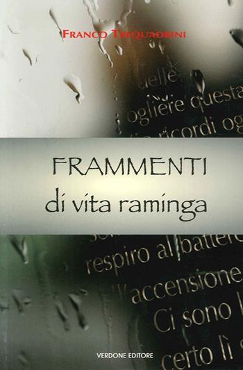 Frammenti di vita raminga - Franco Trequadrini - Libro Verdone 2012 | Libraccio.it
