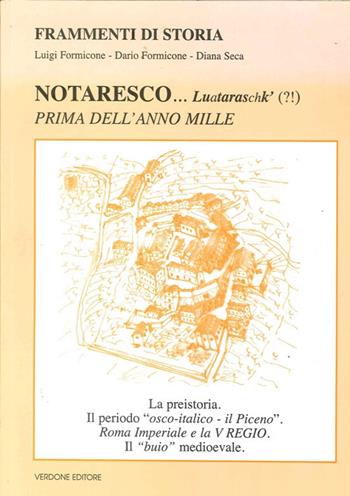 Notaresco &. Luataraschk' (?!) Prima dell'anno mille - Luigi Formicone - Libro Verdone 2012 | Libraccio.it