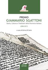 Premio Giammario Sgattoni. Storia, cultura e tradizioni della provincia italiana (2006-2017)