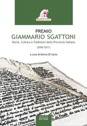Premio Giammario Sgattoni. Storia, cultura e tradizioni della provincia italiana (2006-2017)  - Libro Verdone 2017 | Libraccio.it