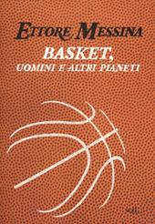 Basket, uomini e altri pianeti