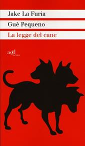 La legge del cane