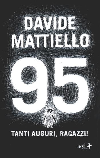 95. Tanti auguri, ragazzi! - Davide Mattiello - Libro ADD Editore 2012, Saggi | Libraccio.it