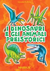 I dinosauri e gli animali preistorici