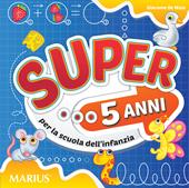 Super... Per la 3ª classe della Scuola materna