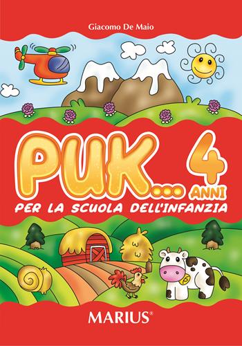 Puk... 4 anni. Per la Scuola materna - Giacomo De Maio - Libro Marius 2019 | Libraccio.it