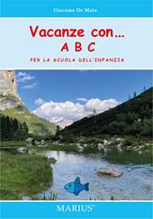 Vacanze con... ABC. Per la scuola dell'infanzia