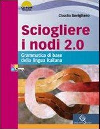 SCIOGLIERE I NODI - PDF - SAVIGLIANO CLAUDIA | Libraccio.it
