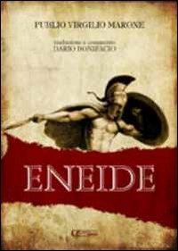 Eneide - Publio Virgilio Marone, BONIFACIO - Libro Apeiron Edizioni 2010 | Libraccio.it