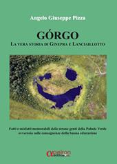 Gorgo. La vera storia di Ginepra e Lanciaillotto