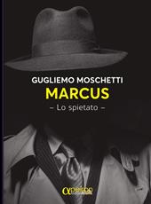 Marcus. lo spietato