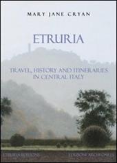 Etruria. Travel, history and itineraries in Central Italy