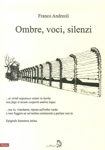 Ombre, voci, silenzi - Franco Andreoli - Libro Archeoares 2013 | Libraccio.it