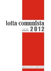Lotta comunista. Annata 2012