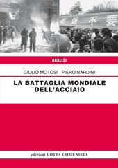 La battaglia mondiale dell'acciaio