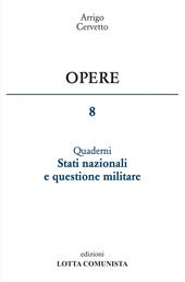 Opere. Vol. 8: Stati nazionali e questione militare