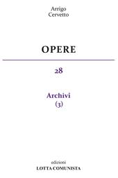 Opere. Vol. 28: Archivi.