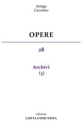 Opere. Vol. 28: Archivi