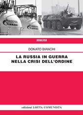 La Russia in guerra nella crisi dell'ordine