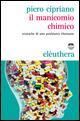 Il manicomio chimico. Cronache di uno psichiatra riluttante - Piero Cipriano - Libro Elèuthera 2015 | Libraccio.it