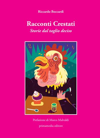 Racconti crestati. Storie dal taglio deciso - Riccardo Boccardi - Libro Primamedia 2019, blutascabile | Libraccio.it