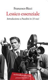 Lessico essenziale. Introduzione a Pasolini in 33 voci