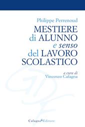 Mestiere di alunno e senso del lavoro scolastico