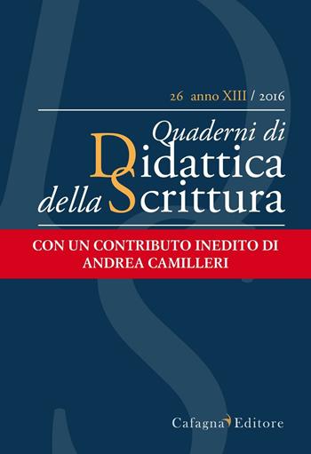 QdS. Quaderni di didattica della scrittura (2009). Vol. 26  - Libro Cafagna 2016 | Libraccio.it