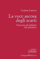 La voce ascosa degli scarti. Una teca di epifanie del pensiero