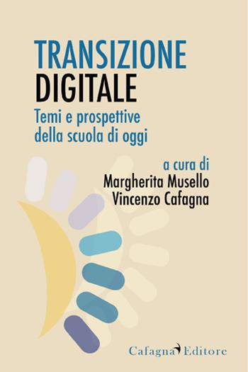 Temi e prospettive della scuola di oggi  - Libro Cafagna 2021 | Libraccio.it