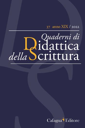 QdS. Quaderni di didattica della scrittura (2022). Vol. 37  - Libro Cafagna 2022 | Libraccio.it
