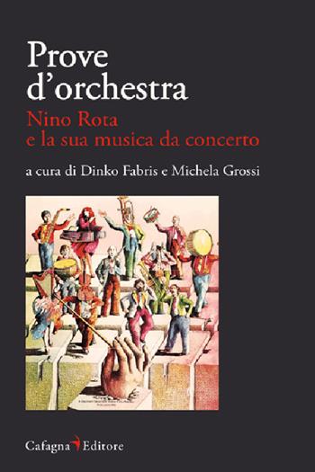 Prove d'orchestra. Nino Rota e la sua musica da concerto  - Libro Cafagna 2025, Le vie dei suoni | Libraccio.it