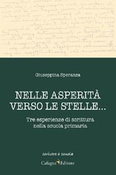 Nelle asperità verso le stelle... Tre esperienze di scrittura nella scuola primaria
