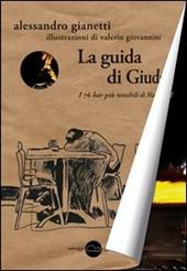 La guida di Giuda. I 76 bar più temibili di Madrid