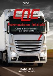 Manuale CQC. Formazione iniziale. Parte comune. Carta di qualificazione del conducente