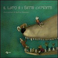 Il lupo e i sette capretti. Ediz. CAA - Enza Crivelli - Libro Uovonero 2013, Pesci parlanti | Libraccio.it