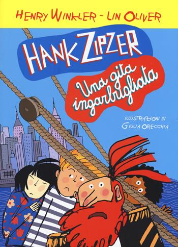 Hank Zipzer. Una gita ingarbugliata. Vol. 5 - Henry Winkler, Lin Oliver - Libro Uovonero 2015, Abbecedanze | Libraccio.it