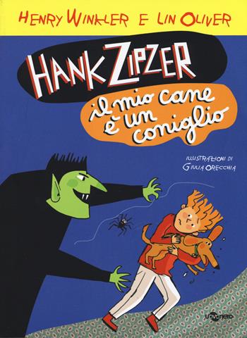 Hank Zipzer. Il mio cane è un coniglio. Vol. 10 - Henry Winkler, Lin Oliver - Libro Uovonero 2019, Abbecedanze | Libraccio.it