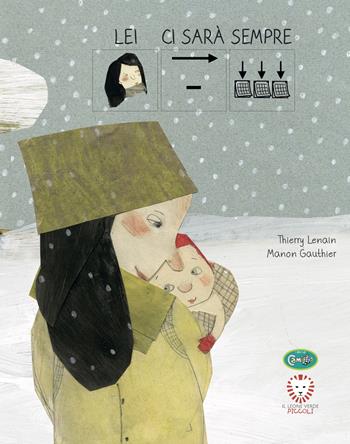 Lei ci sarà sempre - Thierry Lenain - Libro Uovonero 2022, I libri di Camilla | Libraccio.it
