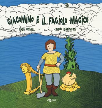 Giacomino e il fagiolo magico. Ediz. CAA - Enza Crivelli - Libro Uovonero 2018, Pesciolini | Libraccio.it