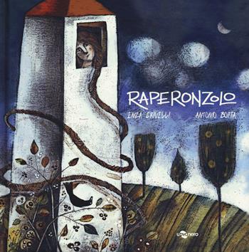 Raperonzolo. Ediz. CAA - Enza Crivelli - Libro Uovonero 2018, Pesciolini | Libraccio.it