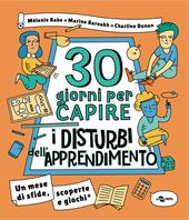 30 giorni per capire i disturbi dell'apprendimento. Un mese di sfide, scoperte e giochi