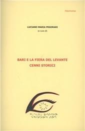 Bari e la fiera del Levante. Cenni storici