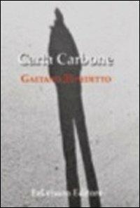 Carta carbone - Gaetano Benedetto - Libro FaLvision Editore 2013, Free desire. Poesia | Libraccio.it