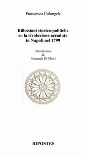 Riflessioni storico-politiche su la rivoluzione accaduta in Napoli nel 1799
