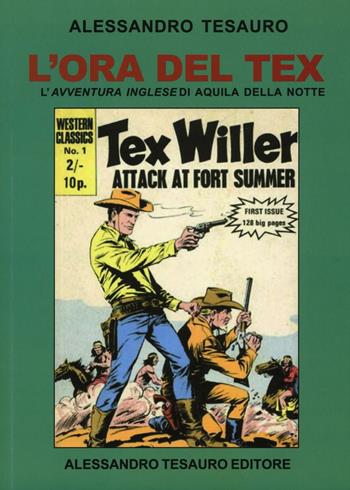 L' ora del Tex. L'avventura inglese di Aquila della notte  - Libro Ripostes 2016 | Libraccio.it