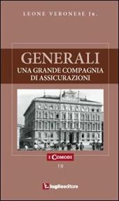 Generali. Una grande compagnia di assicurazioni