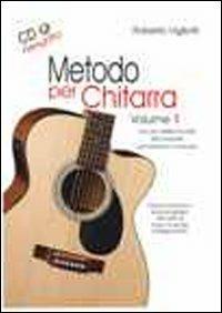 Metodo per chitarra. Con Cd Audio. Per le Scuole superiori a indirizzo musicale. Vol. 1 - Roberto Vigliotti - Libro Artemide (Scafati) 2012 | Libraccio.it